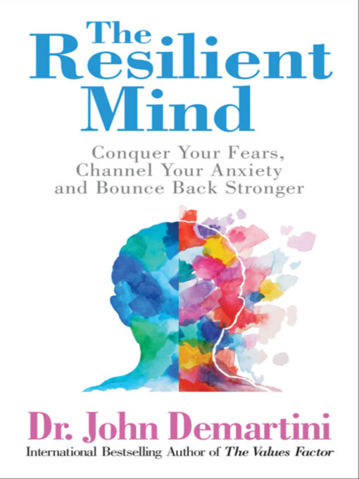 Title details for The Resilient Mind by Dr. John Demartini - Available